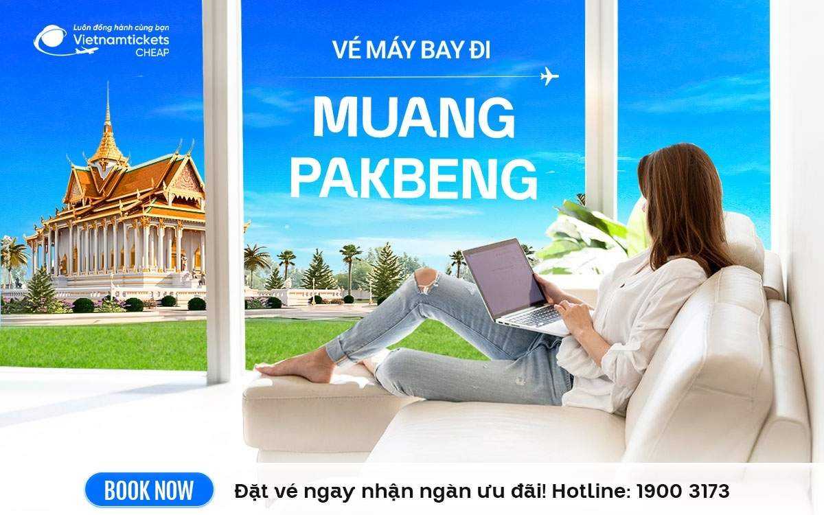 Vé Máy Bay Đi Muang Pakbeng
