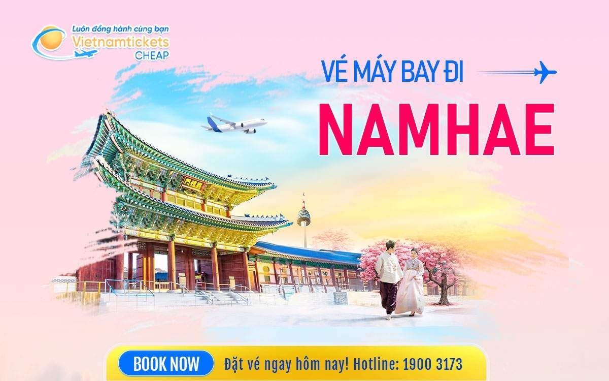 Vé Máy Bay đi Namhae