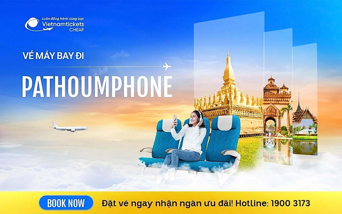 Vé Máy Bay Đi Pathoumphone