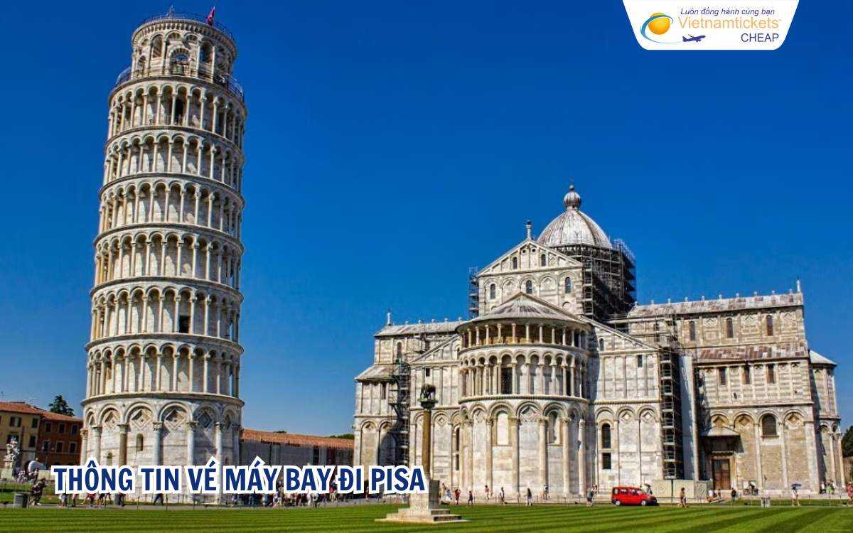 Thông tin vé máy bay đi Pisa