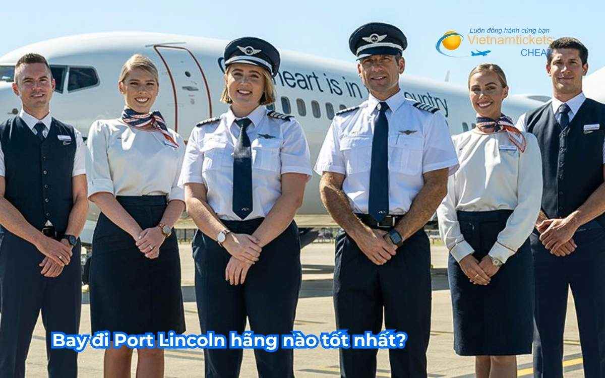 Bay đi Port Lincoln hãng nào tốt nhất?