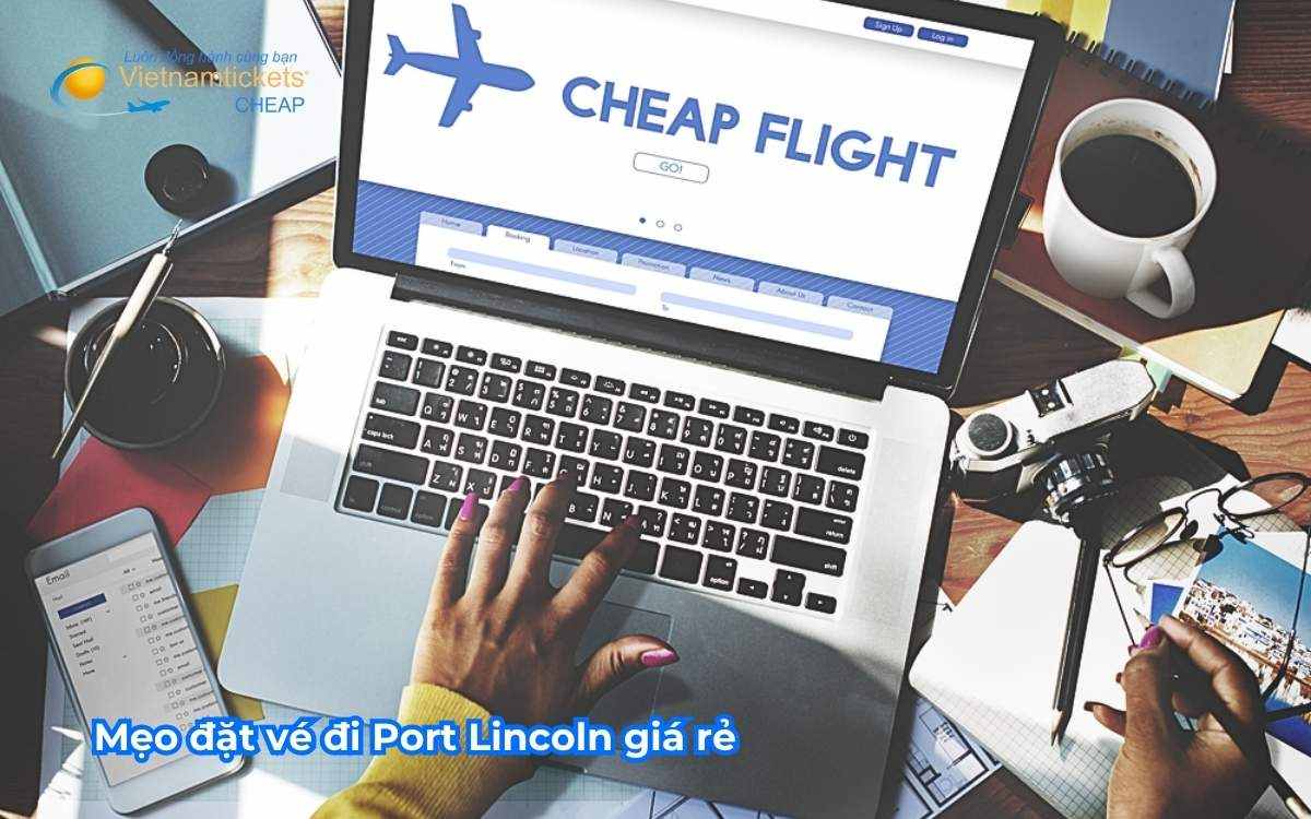 Mẹo đặt vé đi Port Lincoln giá rẻ