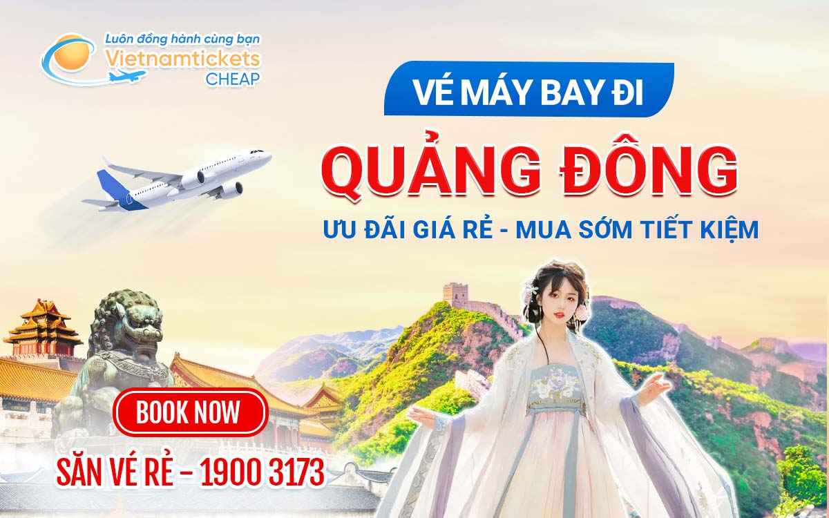 Vé đi Quảng Đông
