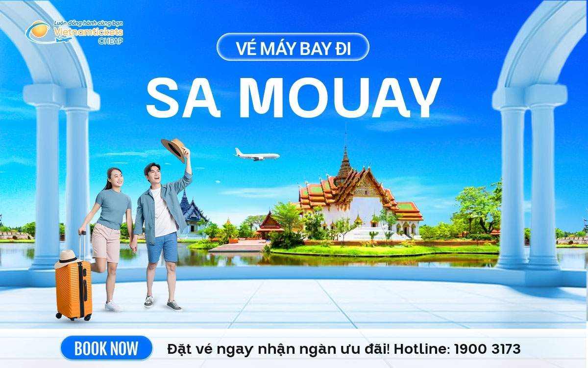 Vé Máy Bay Đi Sa Mouay