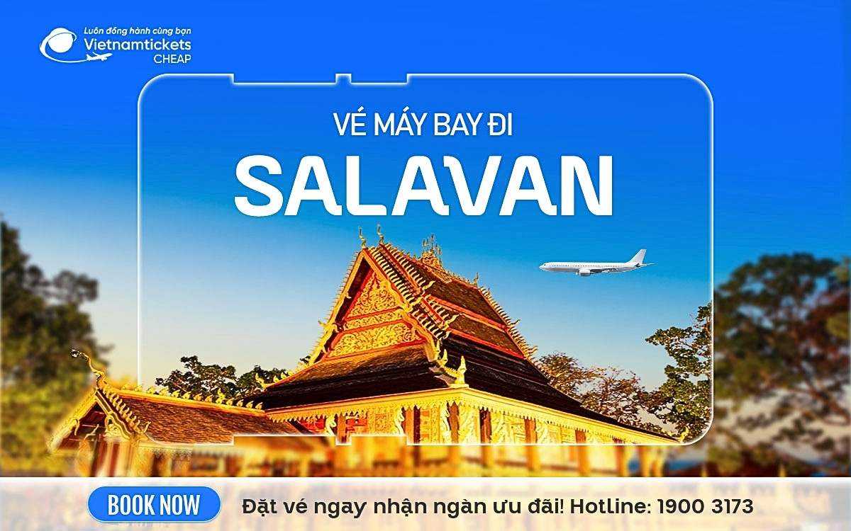 Vé Máy Bay Đi Salavan