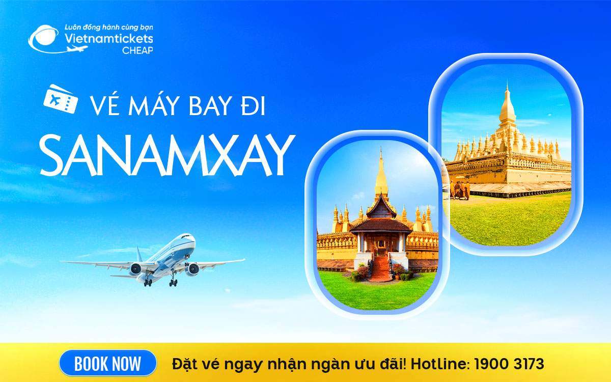 Vé Máy Bay Đi Sanamxay