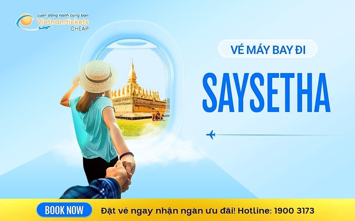 Vé Máy Bay Đi Saysetha