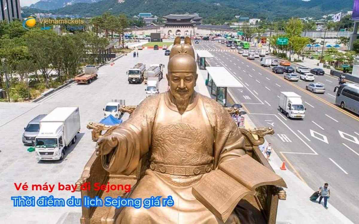 Thời điểm du lịch Sejong giá rẻ
