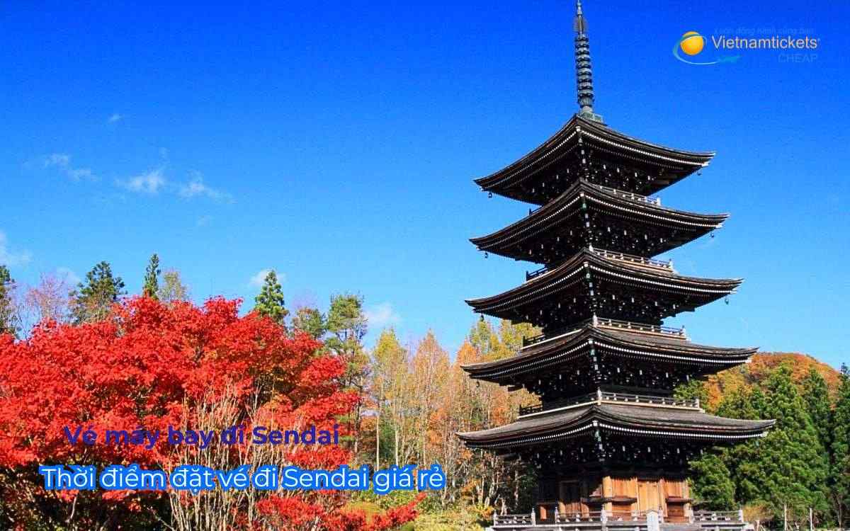 Thời điểm đặt vé đi Sendai giá rẻ