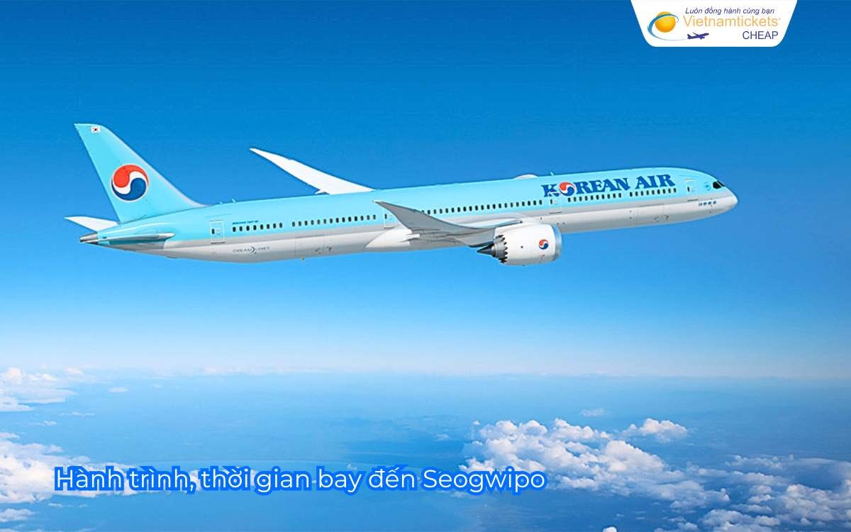 Hành trình, thời gian bay đến Seogwipo