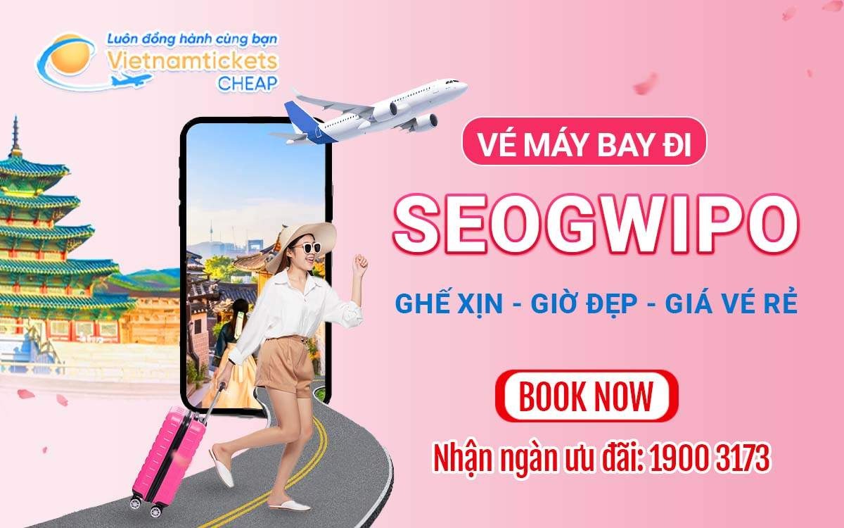 Vé đi Seogwipo