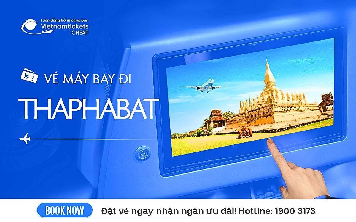 Vé Máy Bay Đi Thaphabat
