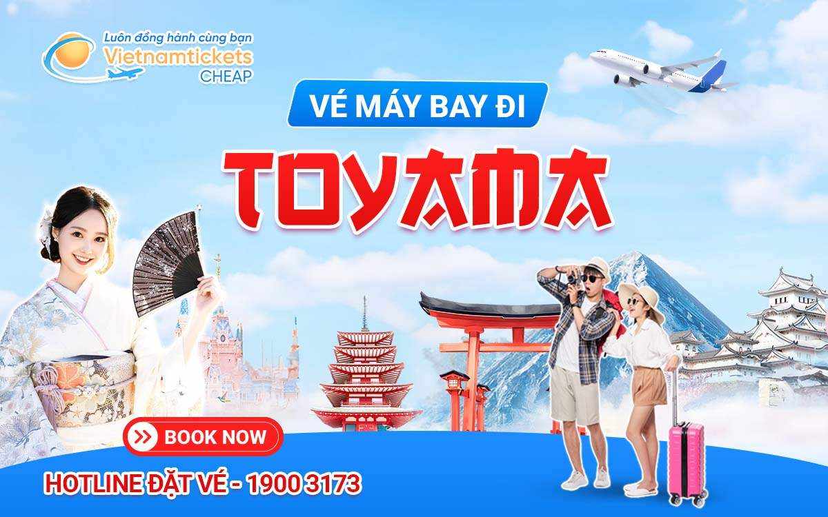 Vé đi Toyama