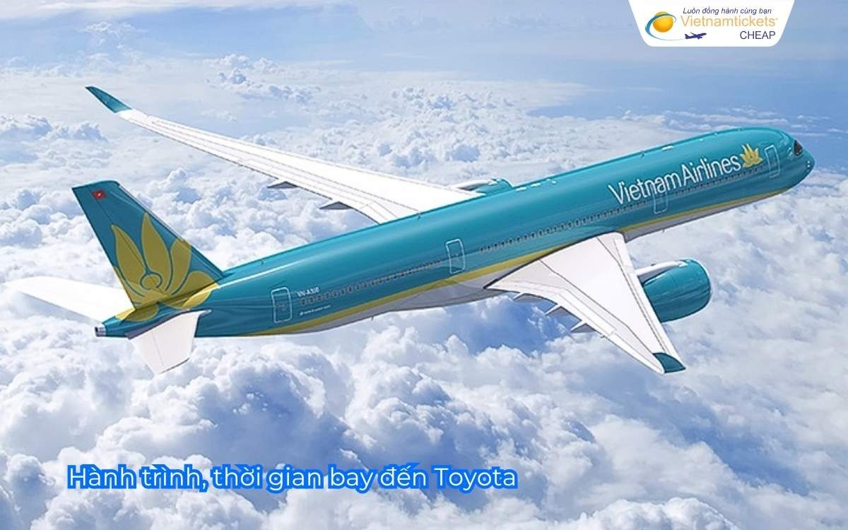 Hành trình, thời gian bay đến Toyota
