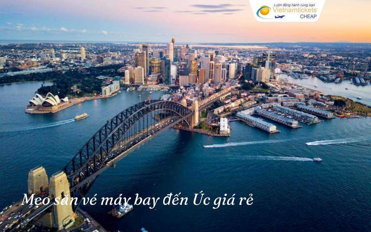 Mẹo săn vé máy bay đến Úc giá rẻ