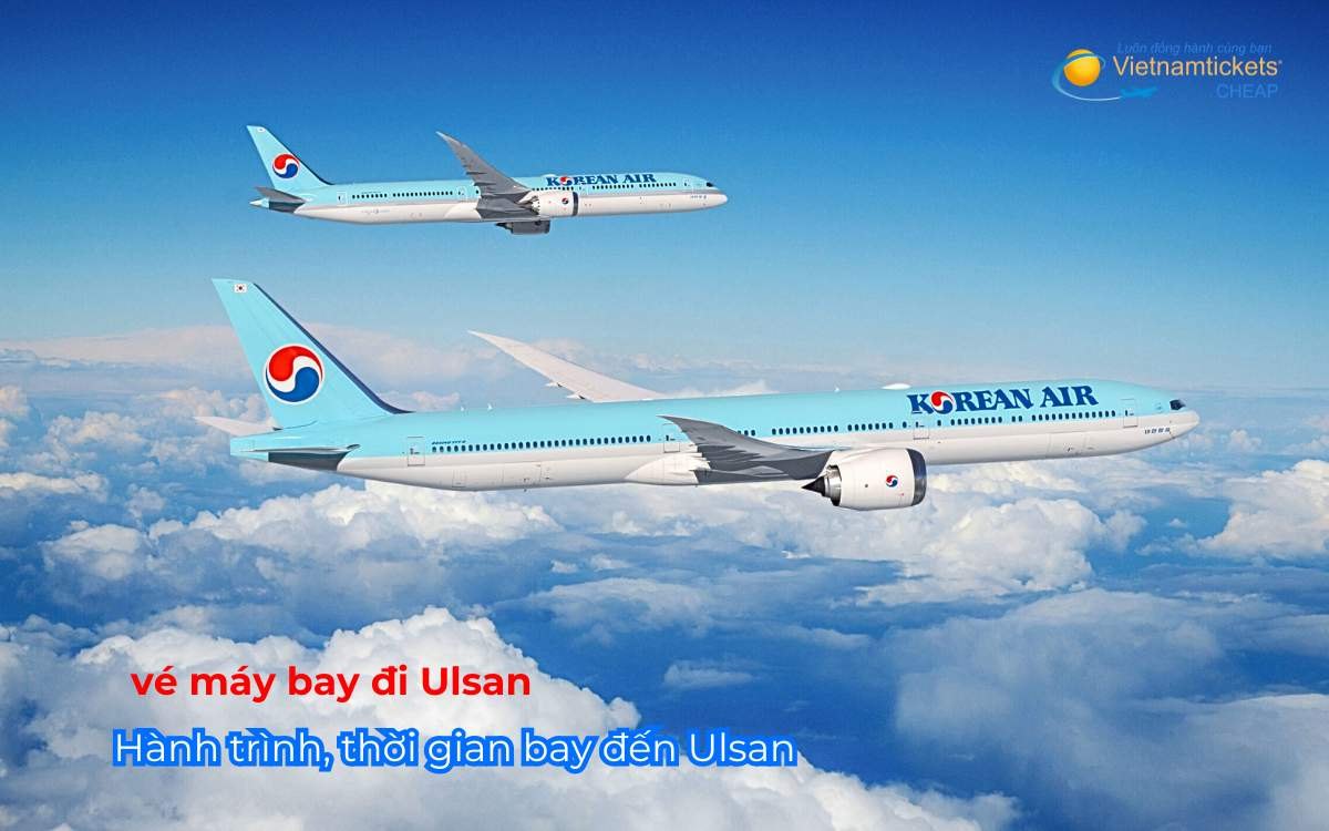Hành trình, thời gian bay đến Ulsan