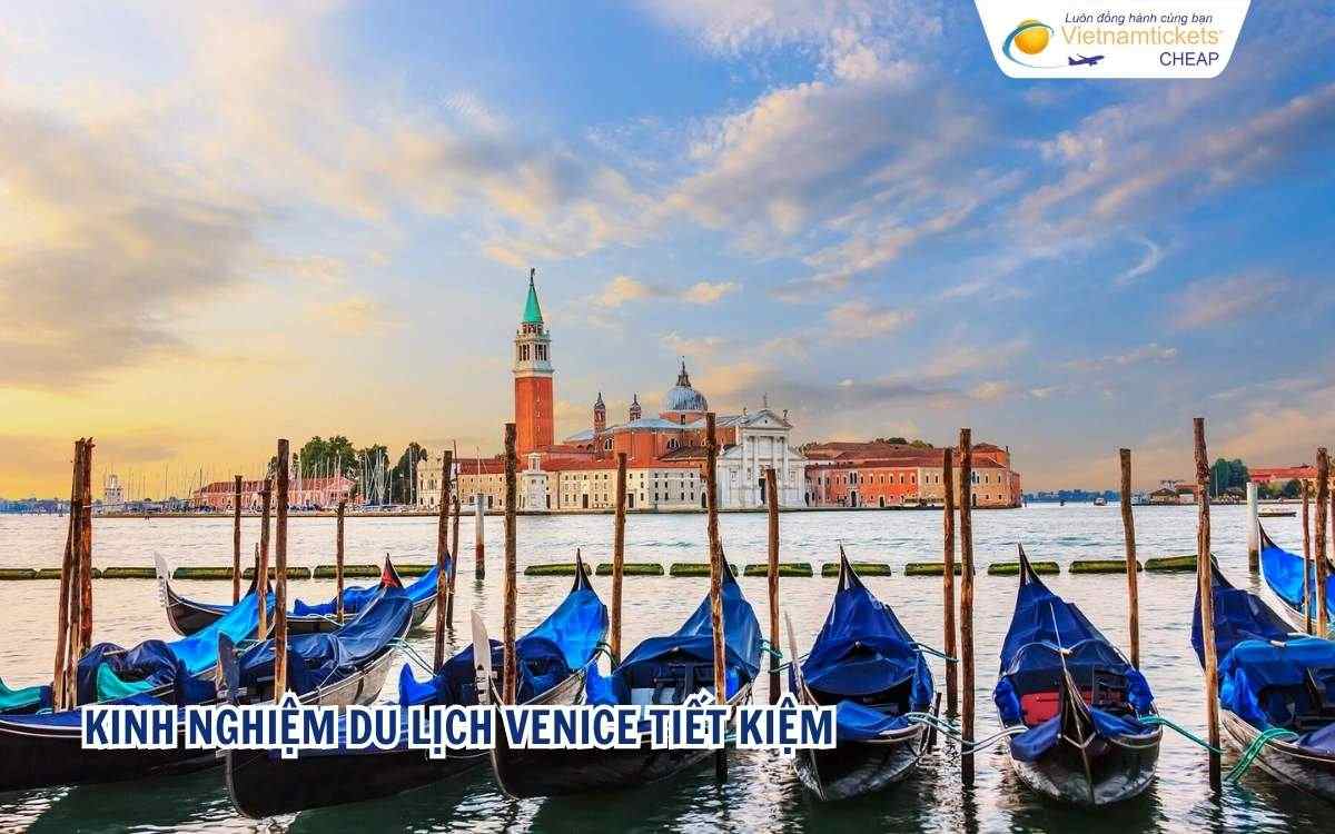 Kinh nghiệm du lịch Venice tiết kiệm