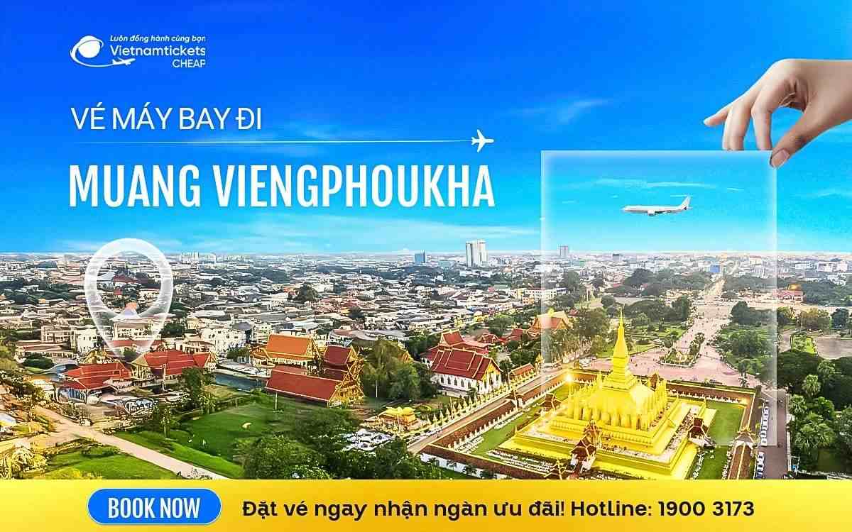 Vé Máy Bay Đi Viengphoukha