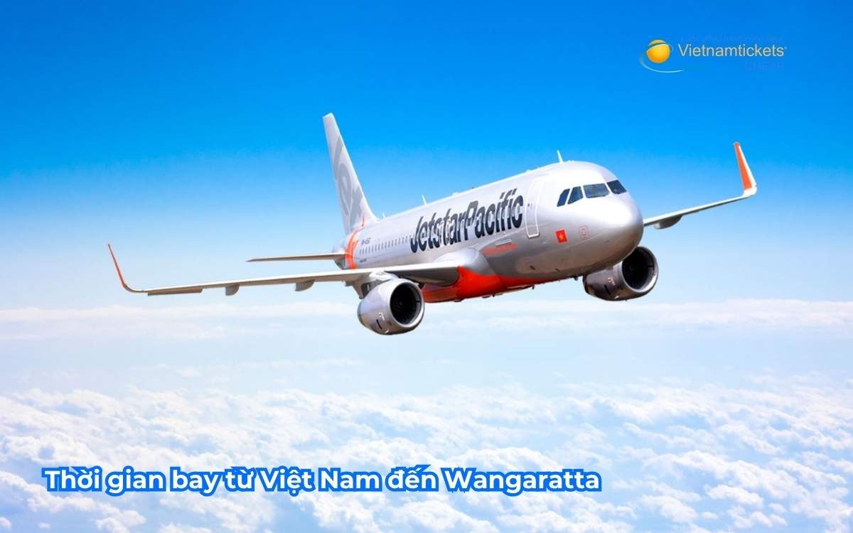 Thời gian bay từ Việt Nam đến Wangaratta