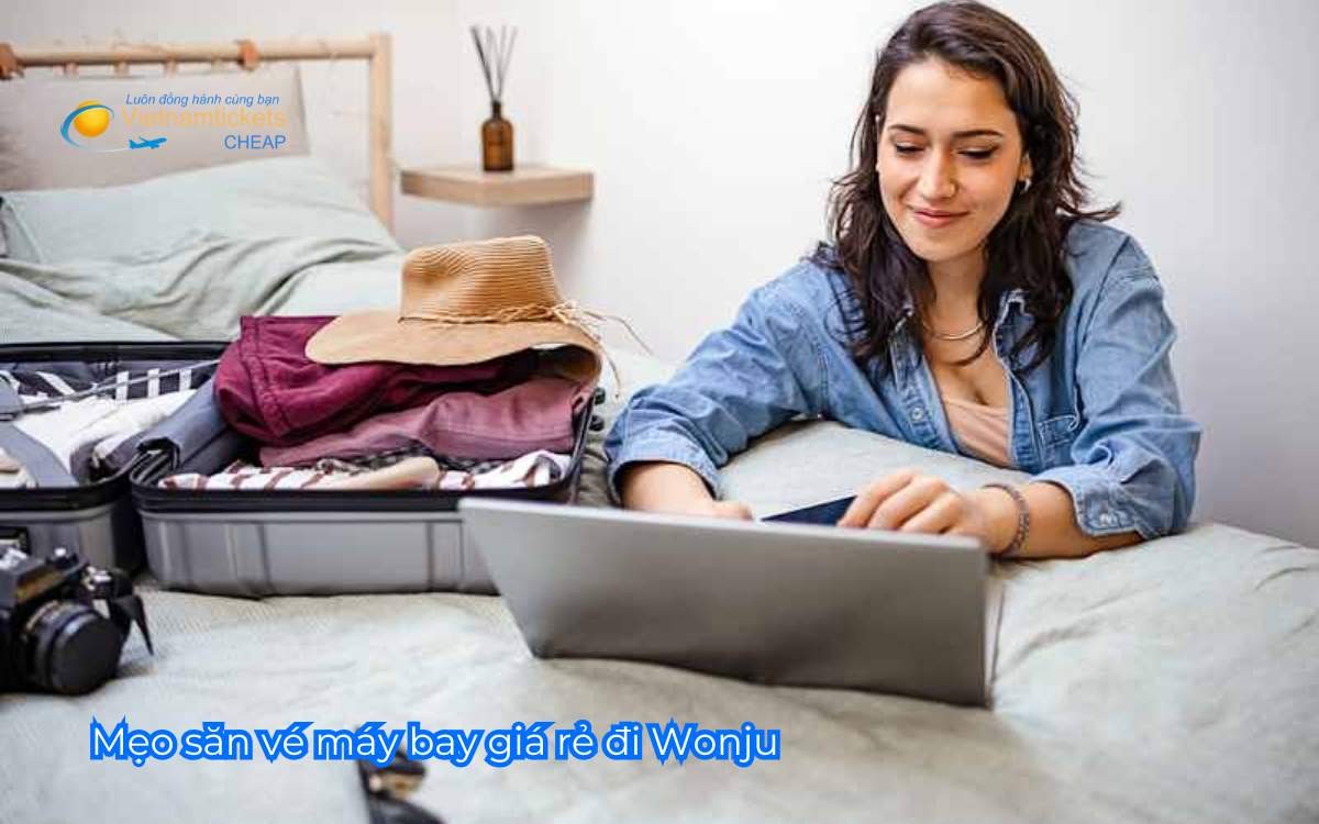 Mẹo săn vé máy bay giá rẻ đi Wonju