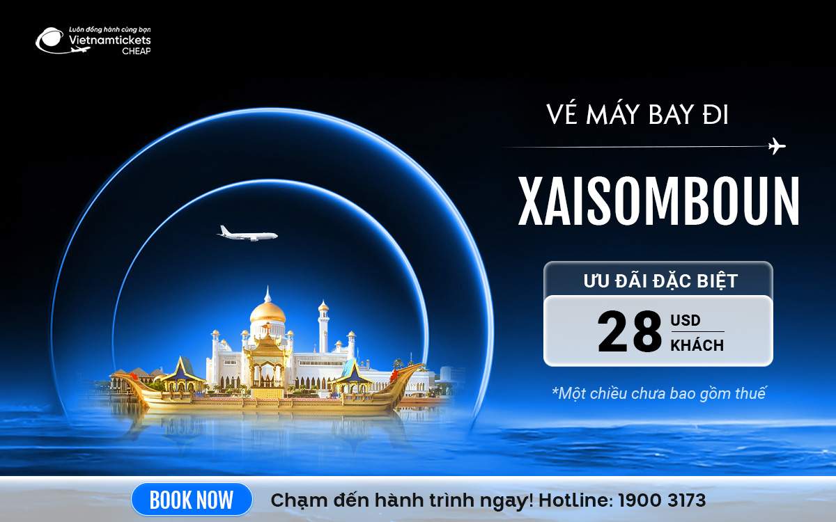 Vé Máy Bay Đi Xaisomboun