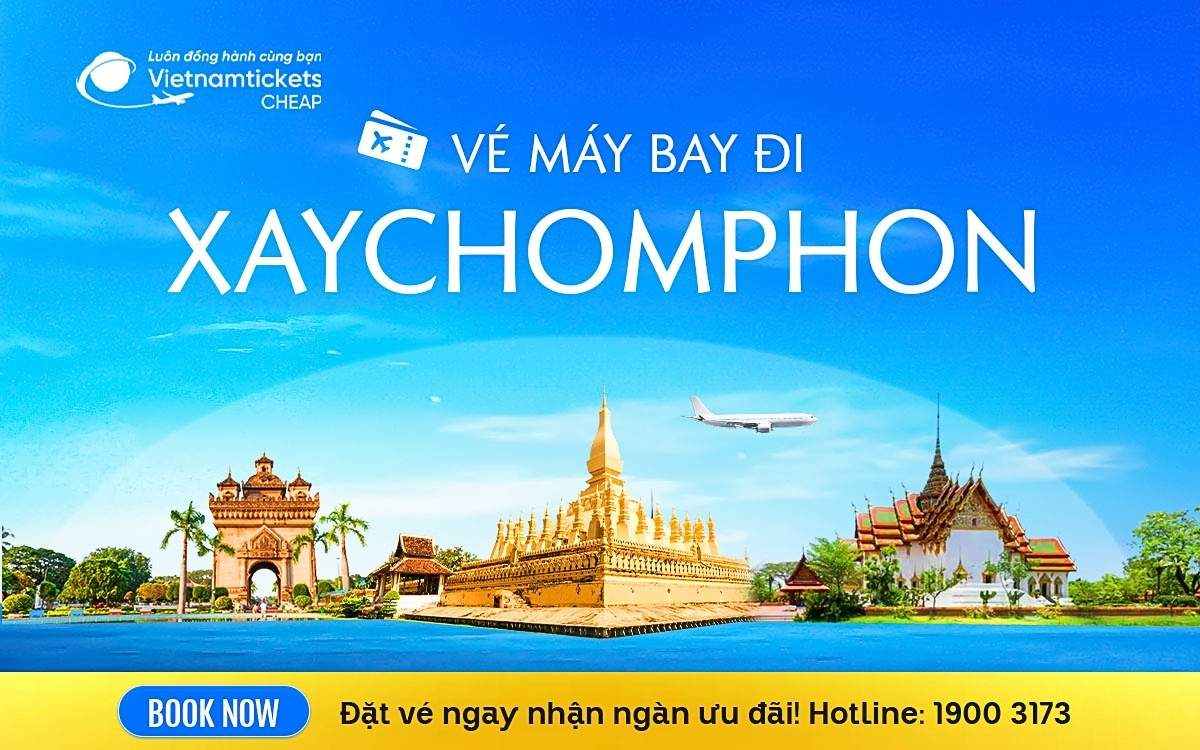 Vé Máy Bay Đi Xaychomphon