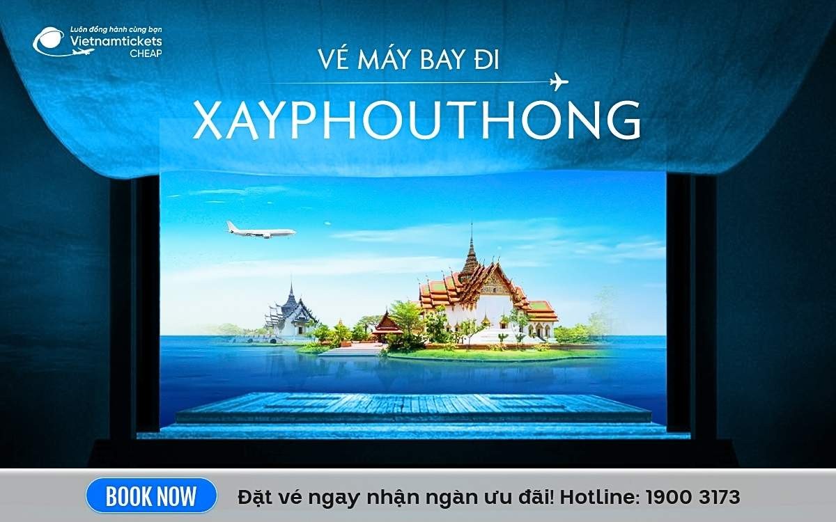 Vé Máy Bay Đi Xayphouthong