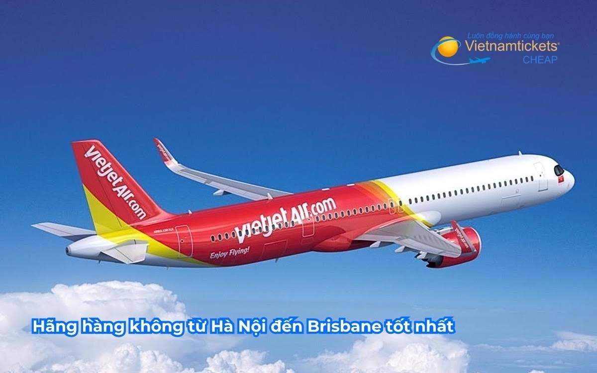 Hãng hàng không từ Hà Nội đến Brisbane tốt nhất