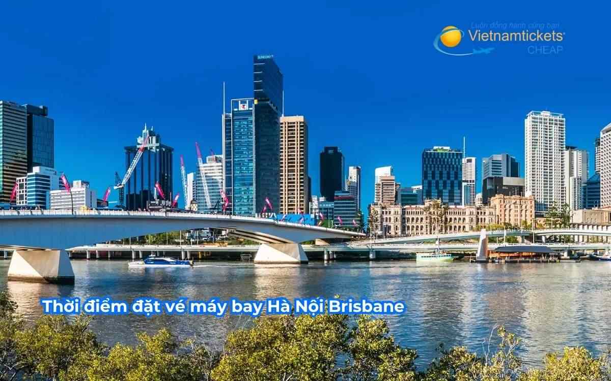 Thời điểm đặt vé máy bay Hà Nội Brisbane