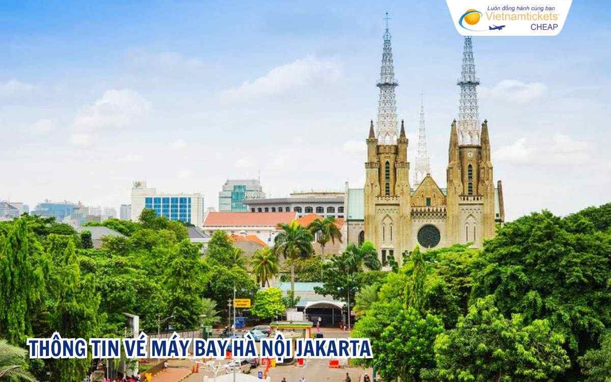 Thông tin vé máy bay Hà Nội Jakarta