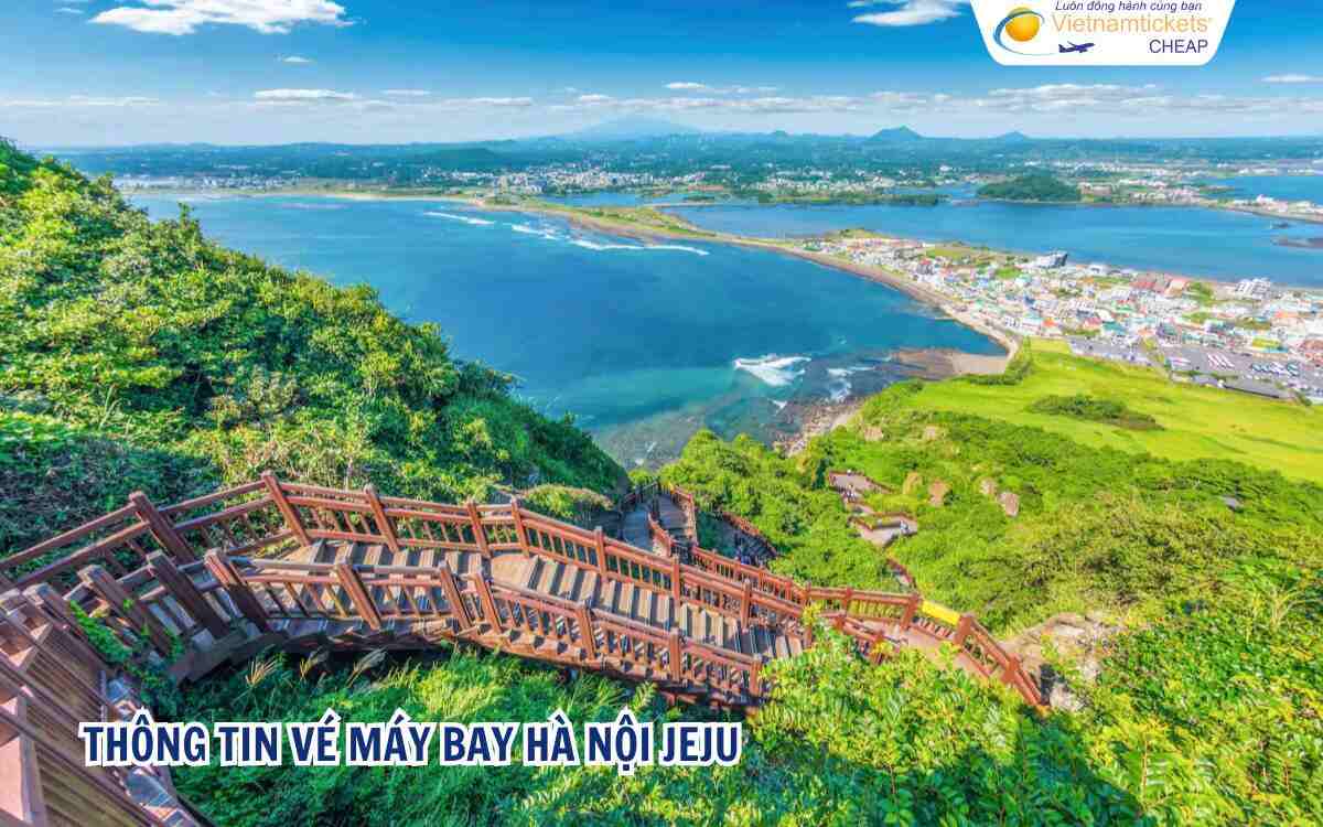 Thông tin vé máy bay Hà Nội Jeju