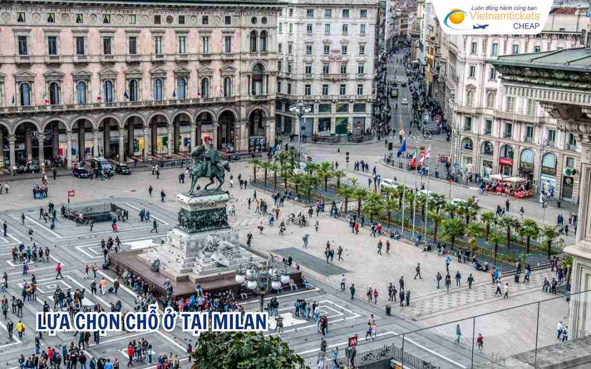 Lựa chọn chỗ ở tại Milan