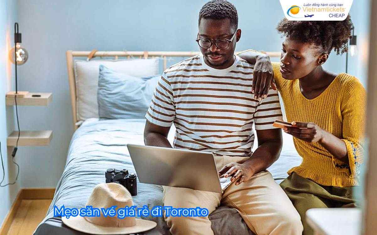 Mẹo săn vé giá rẻ đi Toronto