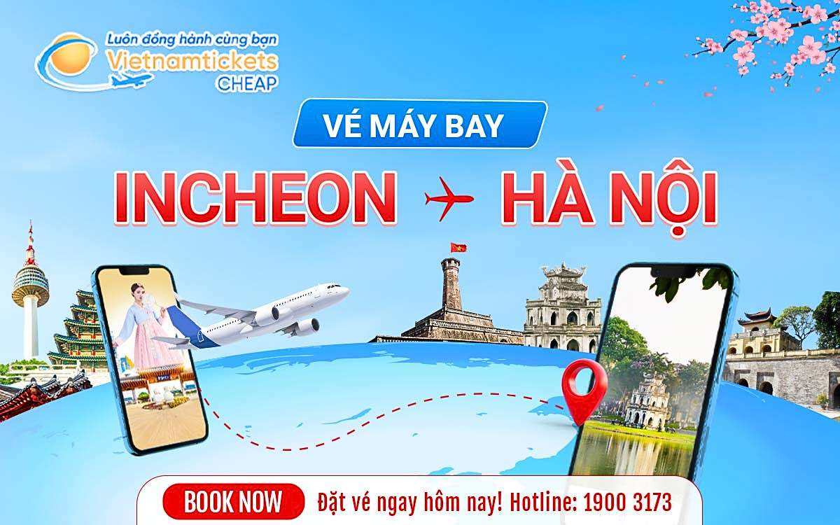 Vé Incheon - Hà Nội