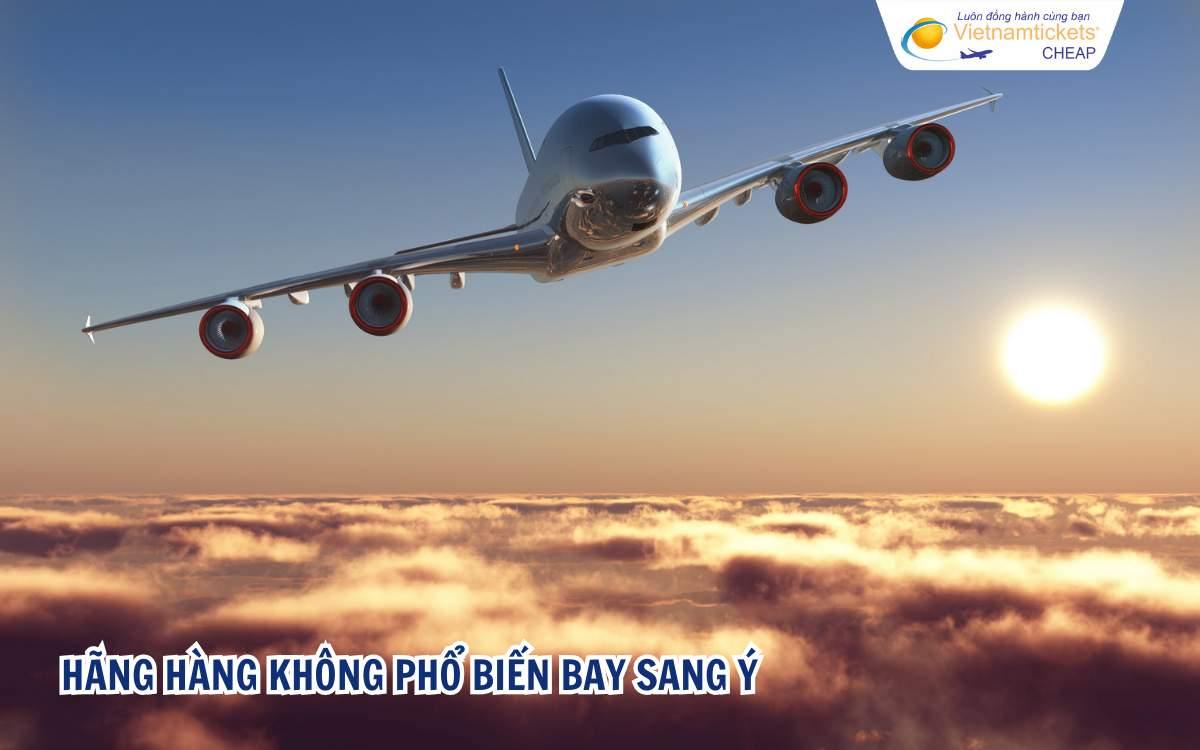 Hãng hàng không phổ biến bay sang Ý