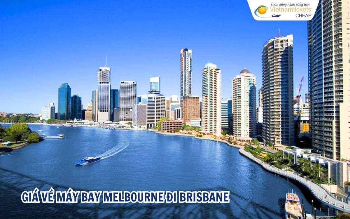 Gi&aacute; v&eacute; m&aacute;y bay Melbourne đi Brisbane