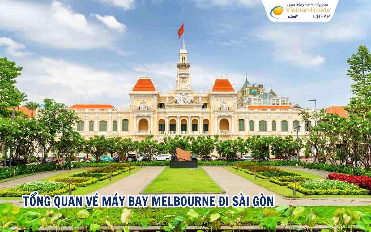 Tổng quan vé máy bay Melbourne đi Sài Gòn