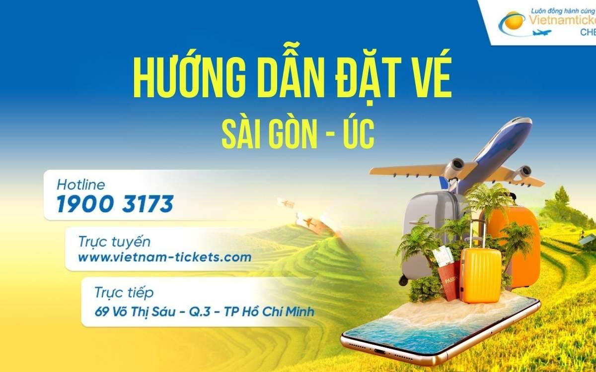 Hướng dẫn đặt vé Sài Gòn Úc