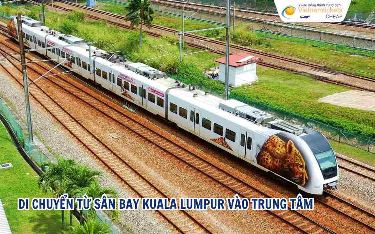 Di chuyển từ sân bay Kuala Lumpur vào trung tâm