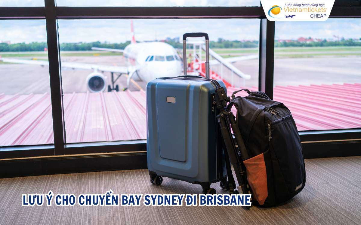 Lưu ý cho chuyến bay Sydney đi Brisbane