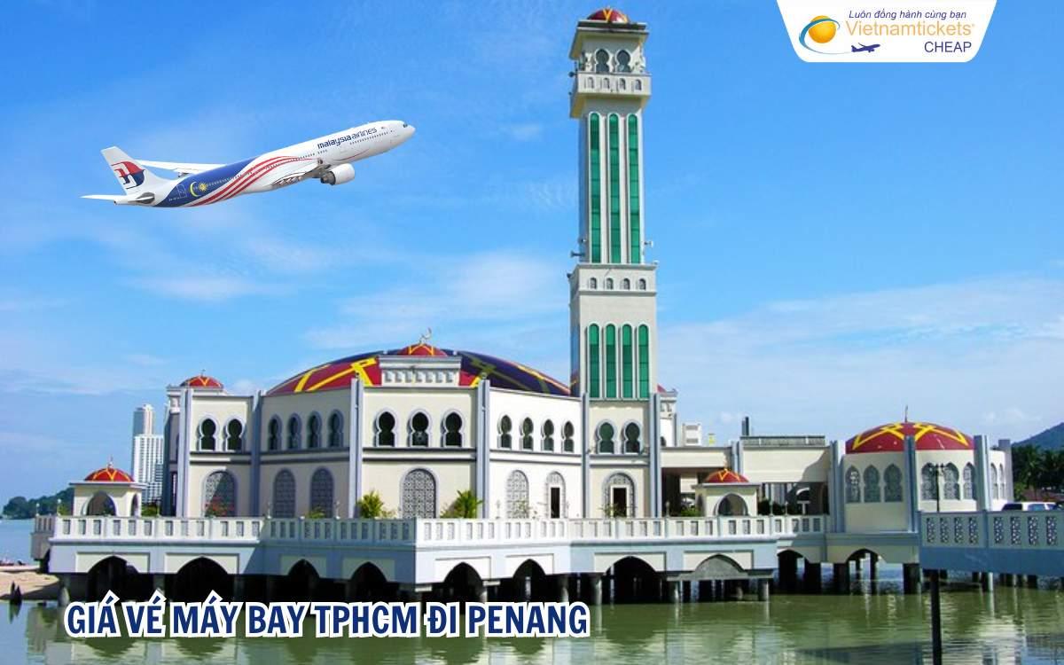Giá vé máy bay từ TPHCM đi Penang