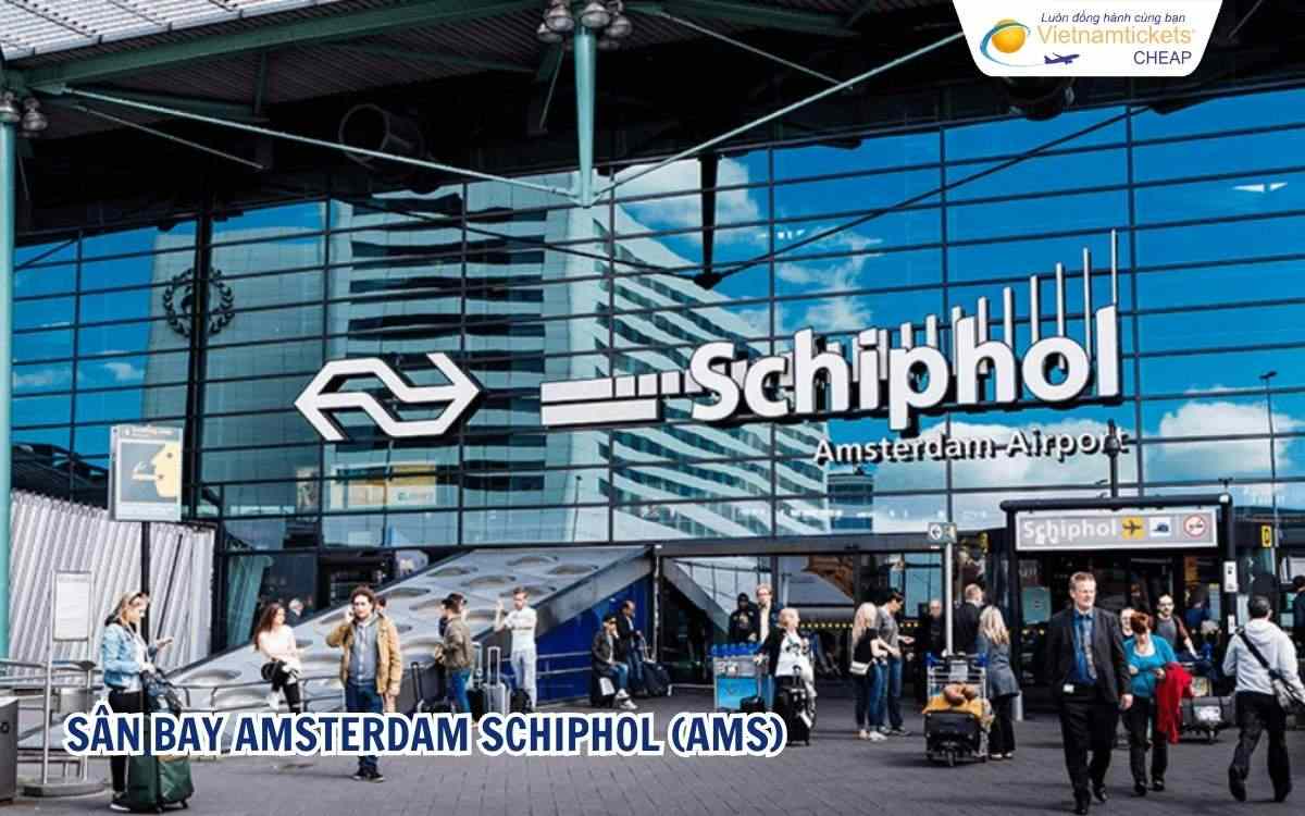 Sân bay Amsterdam Schiphol (AMS)