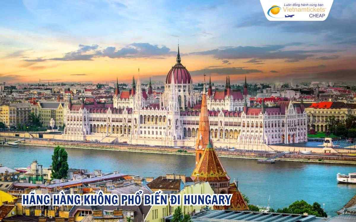 Hãng hàng không phổ biến đi Hungary