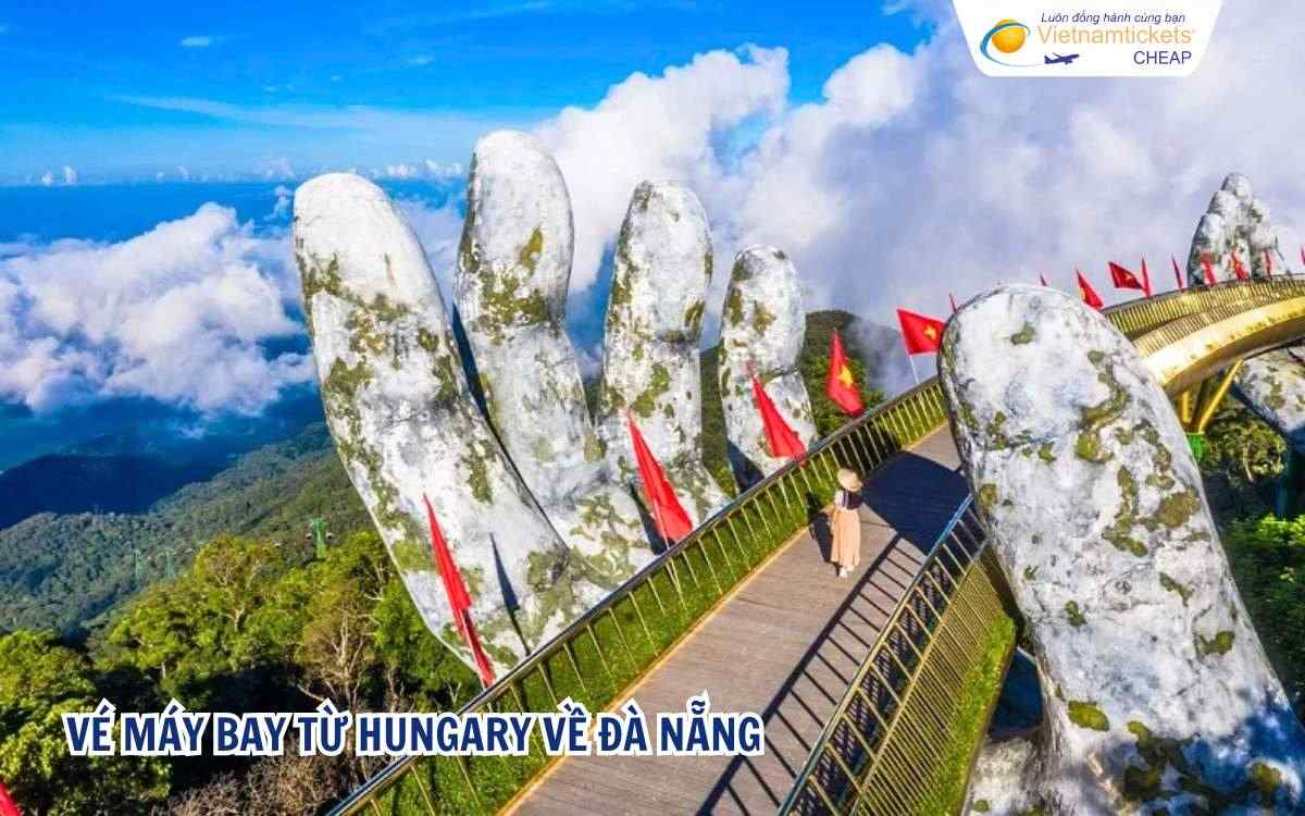 Vé máy bay từ Hungary về Đà Nẵng
