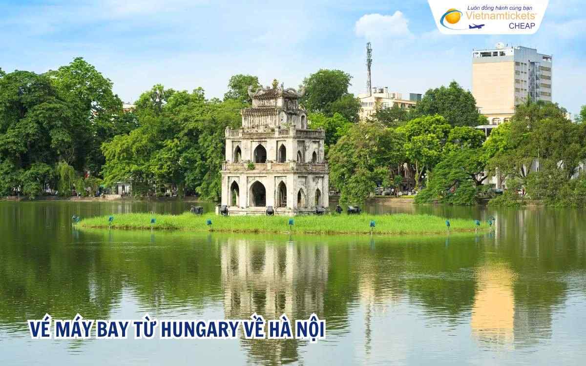 Vé máy bay từ Hungary về Hà Nội
