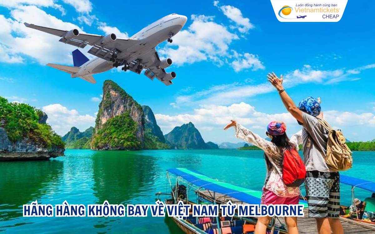 Hãng hàng không bay về Việt Nam từ Melbourne