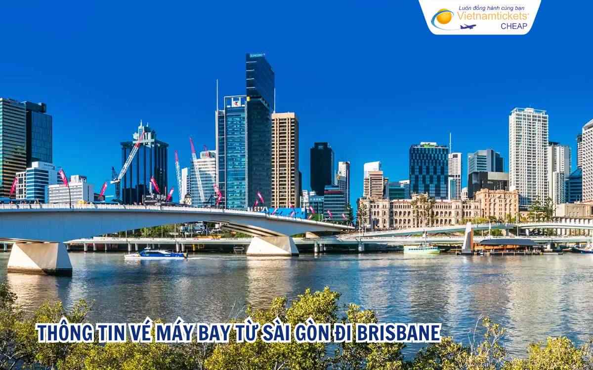 Thông tin vé máy bay từ Sài Gòn đi Brisbane