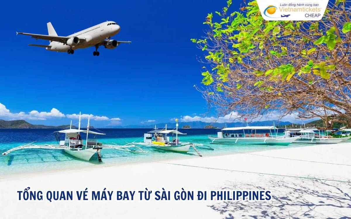 Tổng quan v&eacute; m&aacute;y bay từ S&agrave;i G&ograve;n đi Philippines