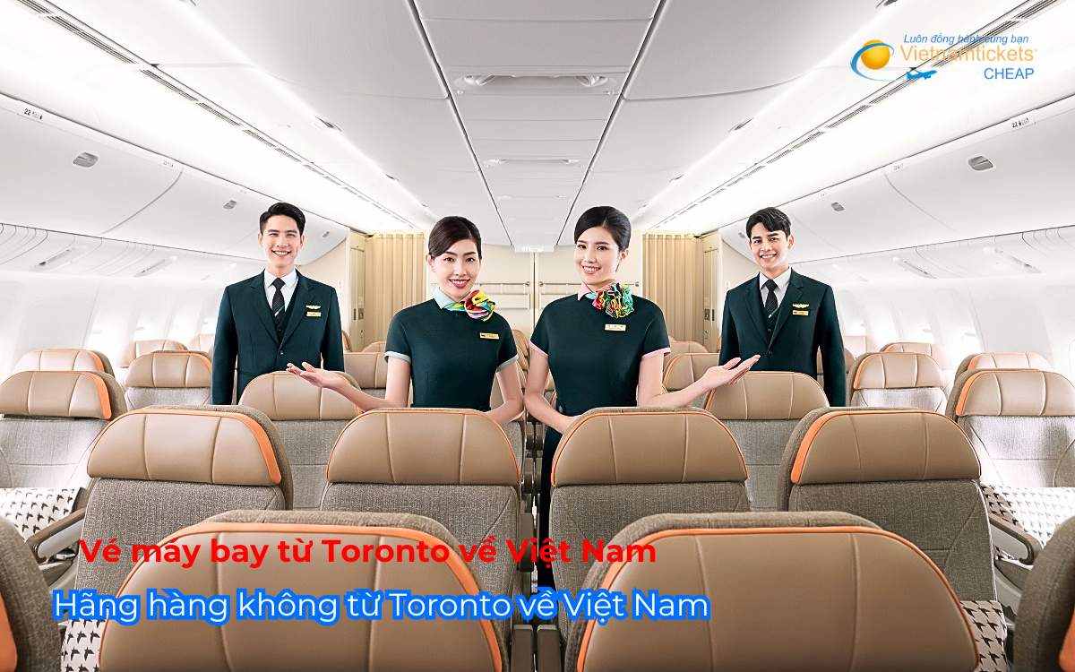 Hãng hàng không từ Toronto về Việt Nam
