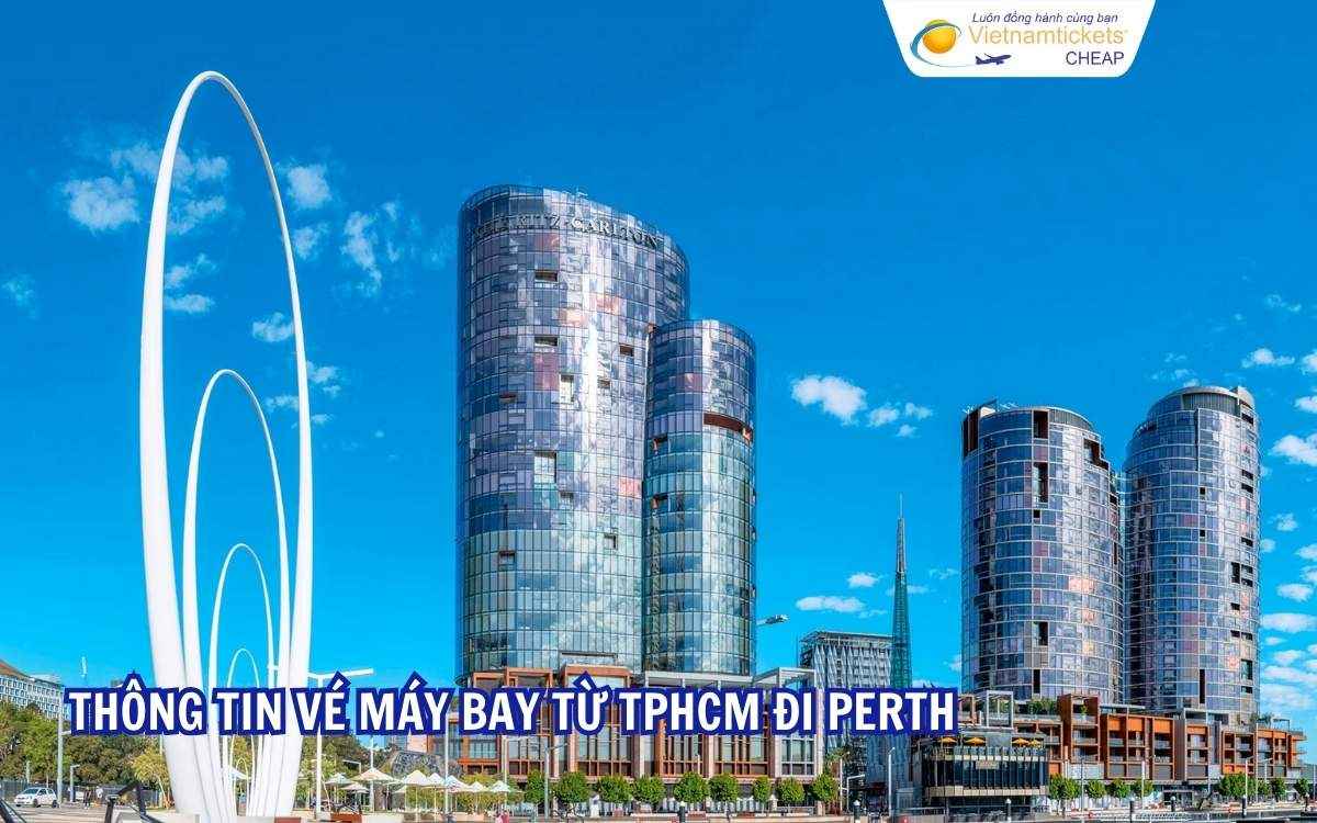 Thông tin vé máy bay từ TPHCM đi Perth